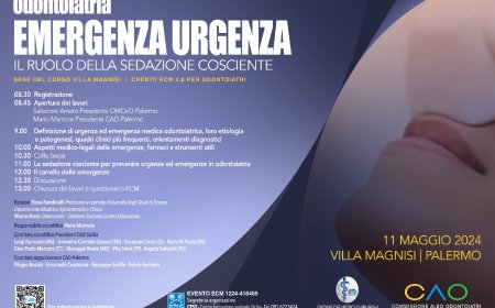 EMERGENZE ED URGENZE IN ODONTOIATRIA, COMPRESO IL RUOLO DELLA SEDAZIONE COSCIENTE